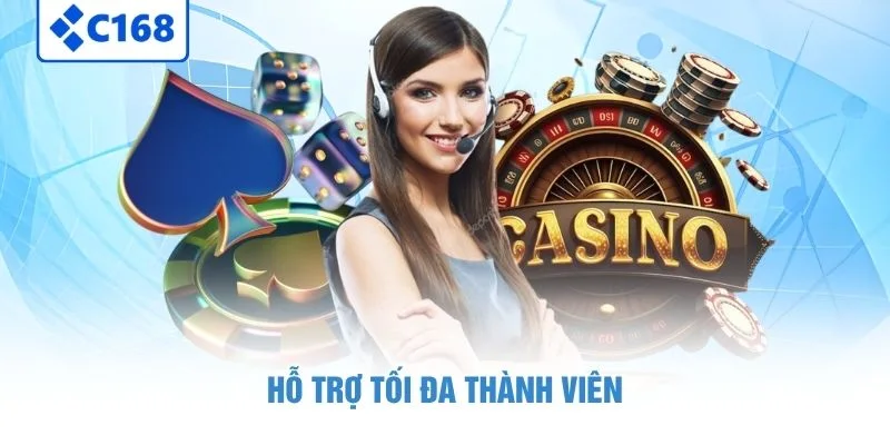 Hỗ trợ tối đa thành viên